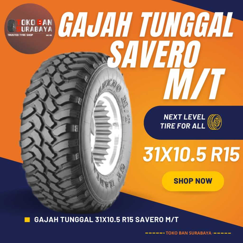 Ban Gajah Tunggal GT 31/10.5/15 31x10.5R15 31x10.5 R15 31/10.5 R15 31 10.5 105 31/10.5R15 R15 R 15 S