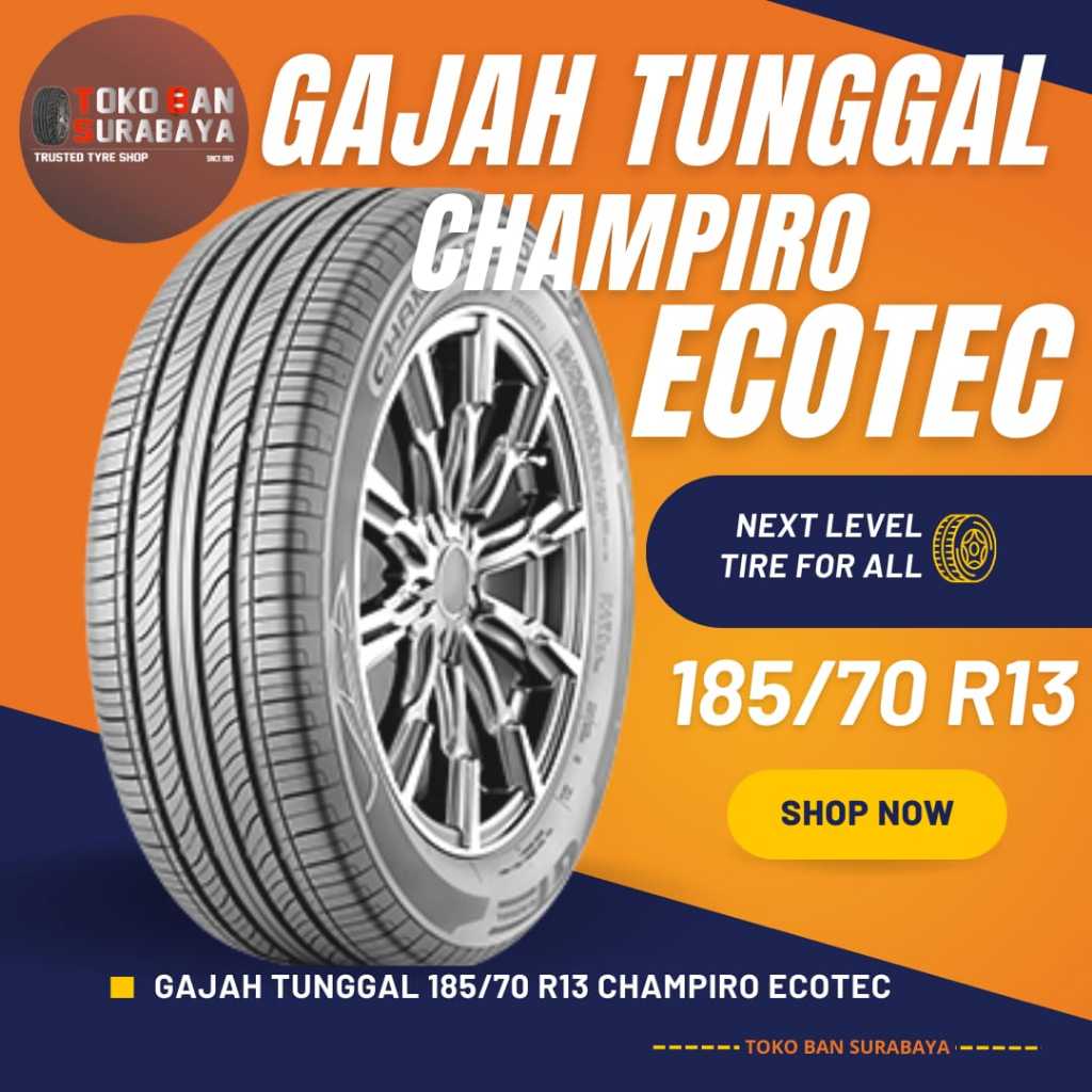 Ban Gajah Tunggal GT 185/70/13 185/70 R13 18570 R13 18570R13 185/70R13 R13 R 13 Champiro ecotec