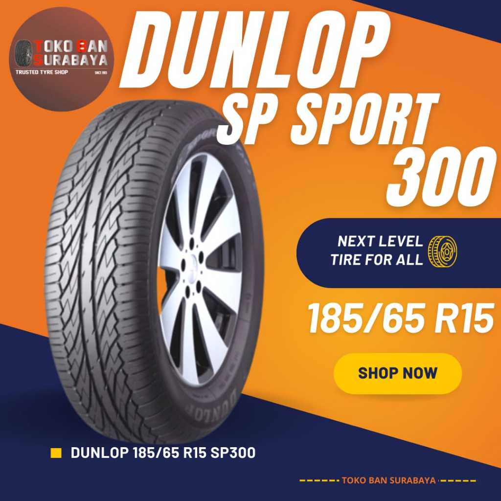 Ban Dunlop DL 185/65 R15 185/65R15 18565R15 18565 R15 185/65/15 R15 R 15 SP SPORT SP300 300 ORIGINAL