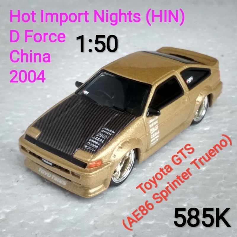 Hot Wheels Hot Import Nights HIN D Force Skala 50 Toyota Corolla GTS AE86 Sprinter Trueno3