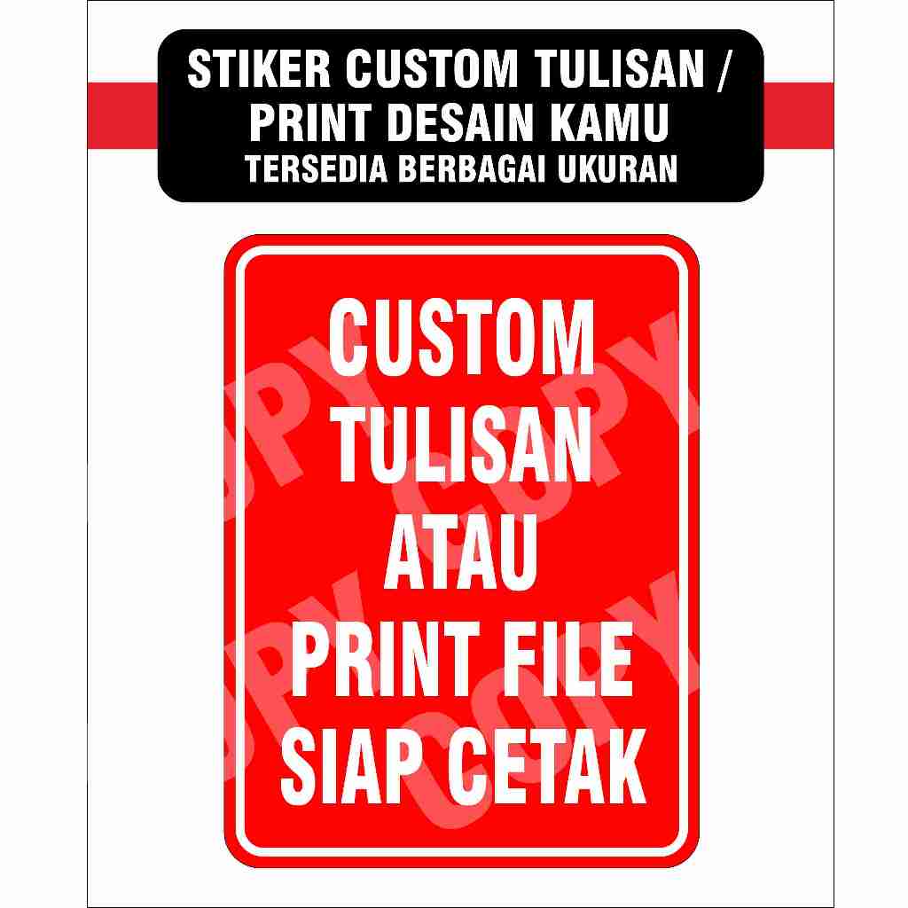 

PRINT STIKER CUSTOM ATAU BISA PRINT FILE SIAP CETAK KAMU BISA DISINI