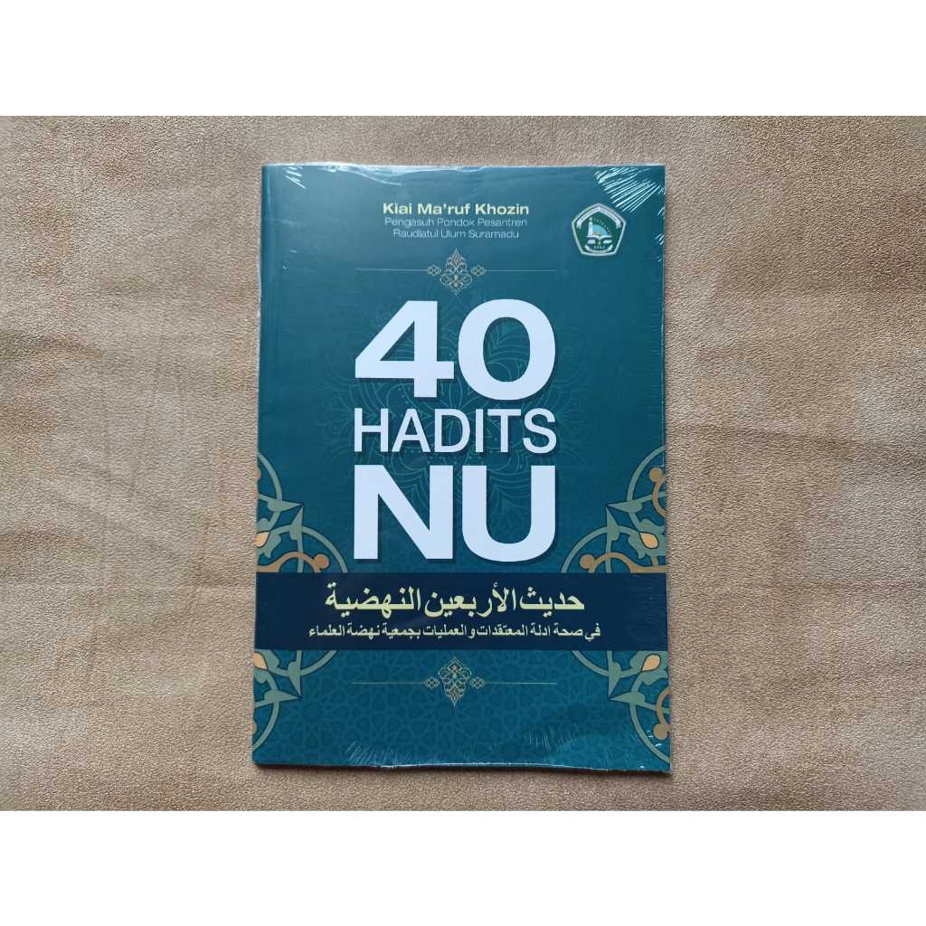 40 HADIS NU -- Kiai Ma'ruf Khozin