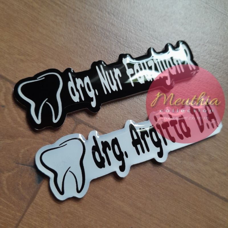 

Nametag Dentist Dokter Gigi Dental Nurse Klinik Gigi