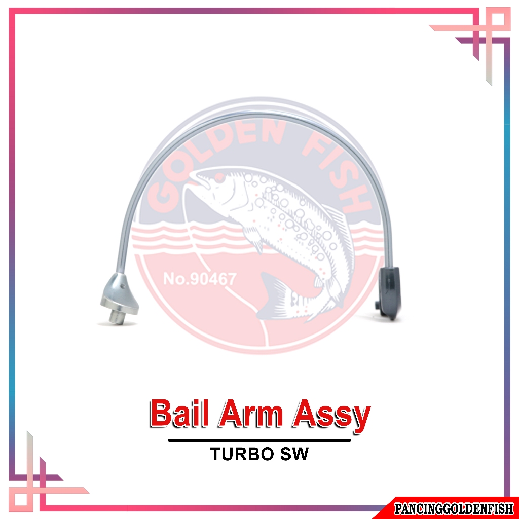 BAIL ARM ASSY,BAIL ARM LEVER KHUSUS REEL GOLDENFISH TURBO SW