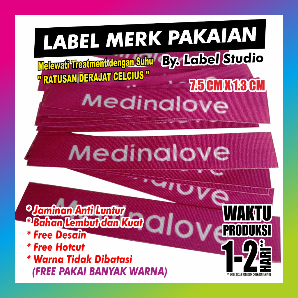 

( TERMURAH ) Label Baju | 7.5 CM X 1,3 CM | Label Hijab | Label Woven | Label Gamis | Label Kaos | Label Custom Nama | Free Desain | Free Potong | Woven Damask Subtitute | Label Murah | Label Merk | Label Nama Anak Pondok | Label Grosir | Label Brand