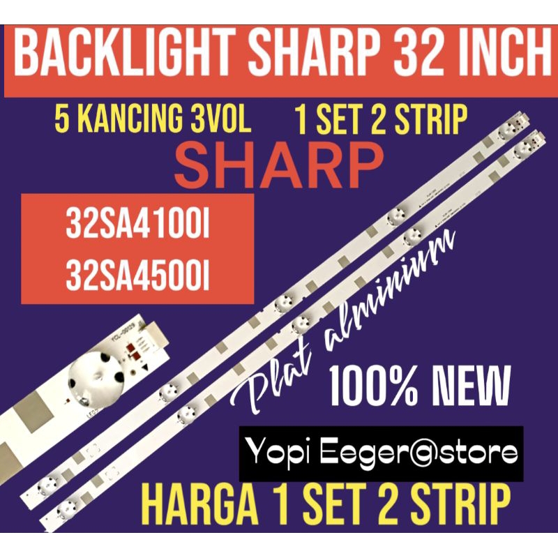 BACKLIGHT TV LCD LED SHARP 32 INCH 32SA4100i 32SA4500i BACKLIGHT TV SHARP 32 INCH