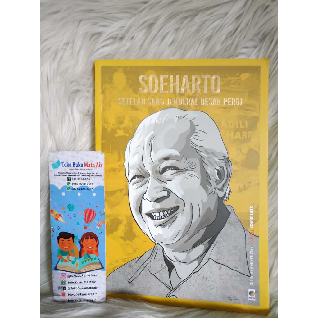 SERI BUKU TEMPO PEMIMPIN REPUBLIK : SOEHARTO SETELAH SANG JENDERAL BESAR PERGI - KPG