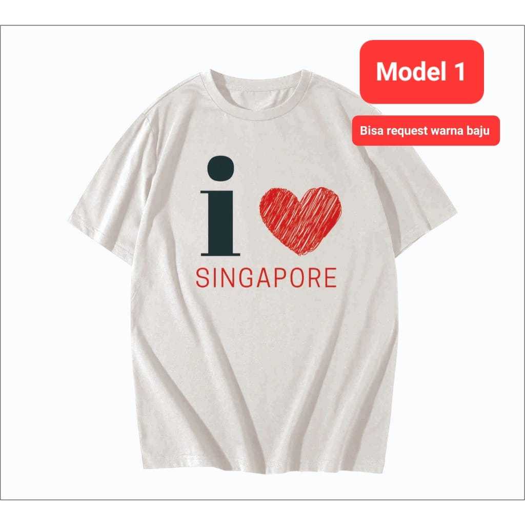 KAOS OLEH-OLEH SINGAPORE BANYAK MODEL - BAJU OLEH-OLEH SINGAPORE BATCH 2