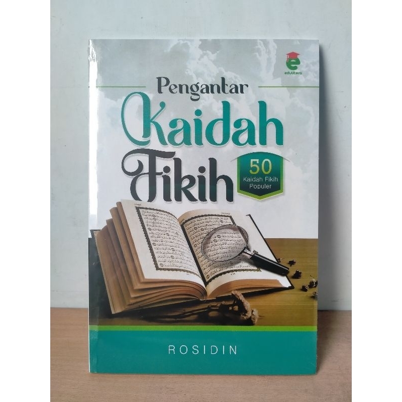 Pengantar Kaidah Fiqih ; 50 Kaidah Fiqih Populer - Rosidin