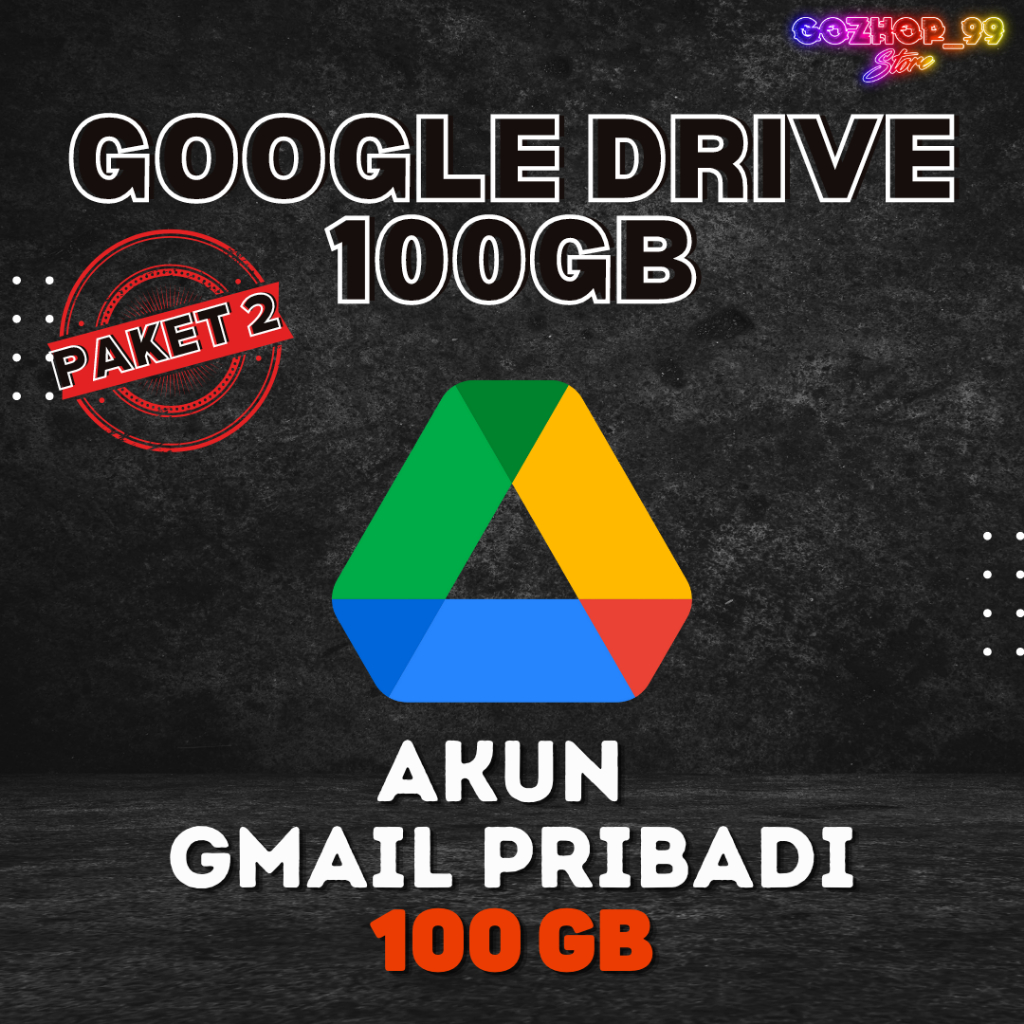 Google Drive Email Pribadi 100GB Gmail Gdrive 100 GB Unlimited Shared Drive Storage Lifetime Bergara