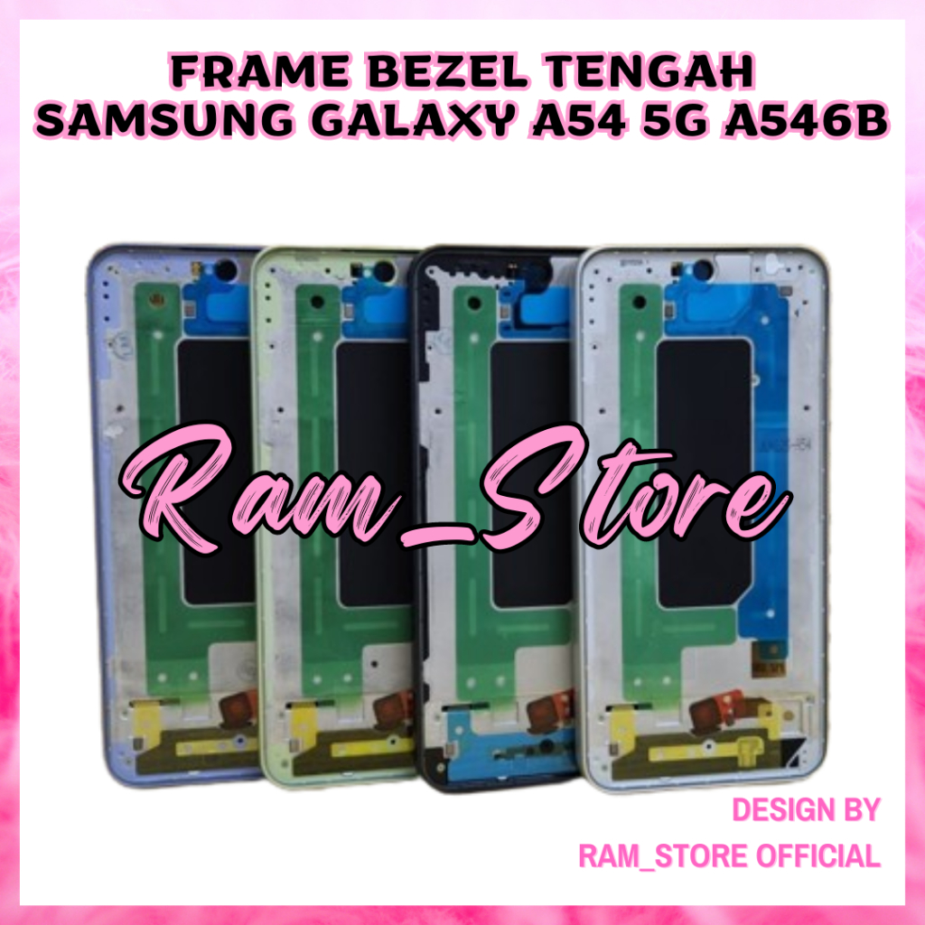 Frame Bezel Bazel SAMSUNG GALAXY A54 5G A546B Tulang Tengah Bezzel Rangka Mesin Bazzel Tatakan Lcd