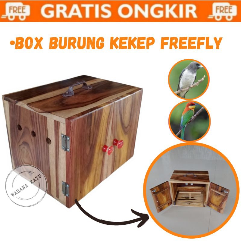 BOX BURUNG KEKEP , BOX BURUNG FREEFLY SUDAH FINISHING HALUS CLEAR GLOSS