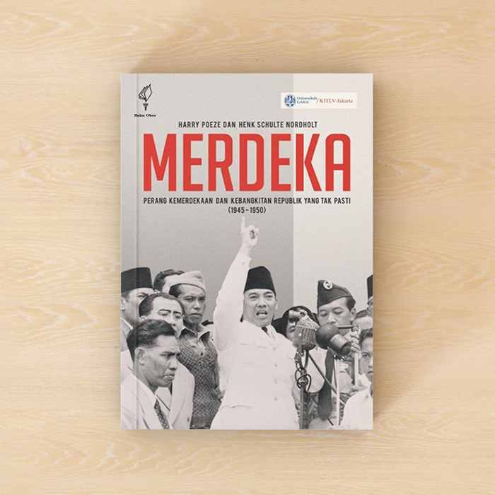 Merdeka: Perang Kemerdekaan dan Kebangkitan Republik yang Tak Pasti (1945-1950)