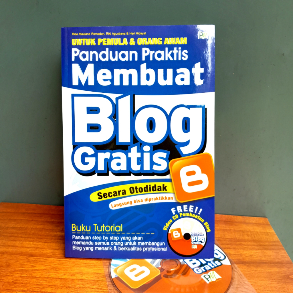 Buku Panduan Praktis Membuat Blog Gratis Secara Otodidak
