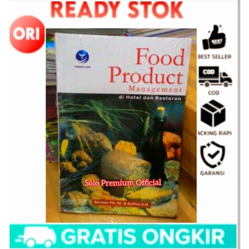 

BUKU FOOD PRODUCT MANAGEMENT DI HOTEL DAN RESTORAN Bartono PH Andi