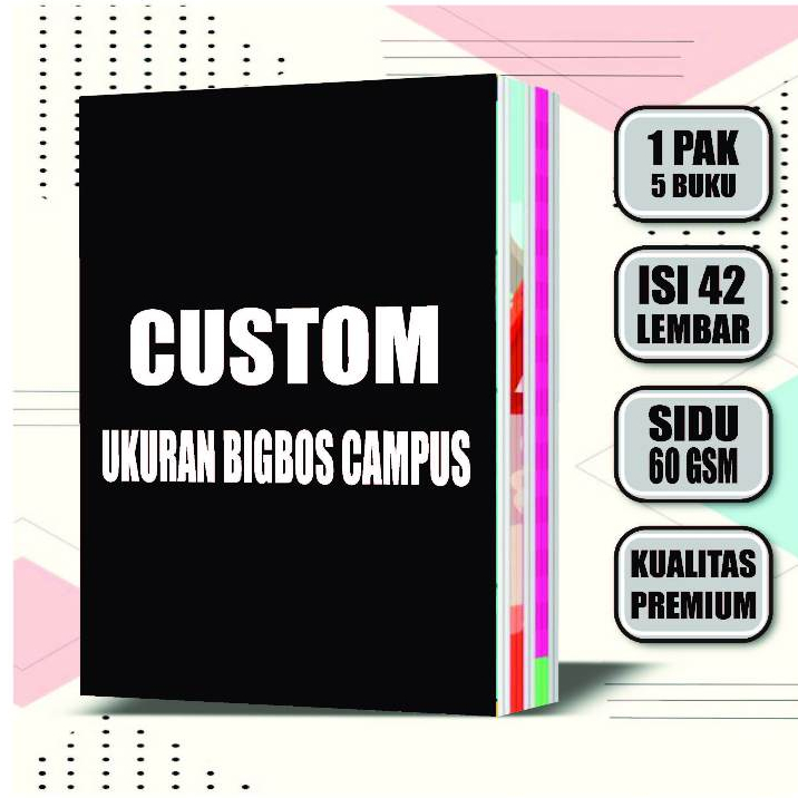 

BUKU TULIS UKURAN BIGBOS CAMPUS 42 LEMBAR CUSTOM BEBAS DESAIN SUKA SUKA (ISI 5 PCS)