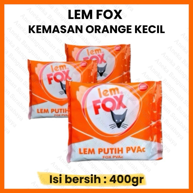 Lem FOX 400gr kantong orange kecil lem putih PVAC plamir | lem wallpaper kerajinan kertas karton kay