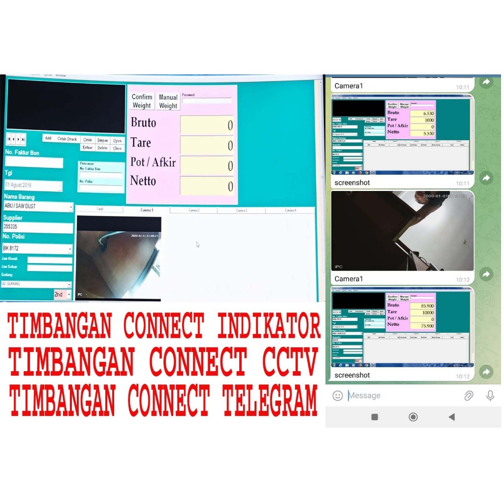 Software timbangan, CCTV dan Connect Telegram