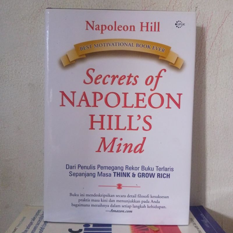The Secret of Napoleon Hill's Mind - Napoleon Hill's