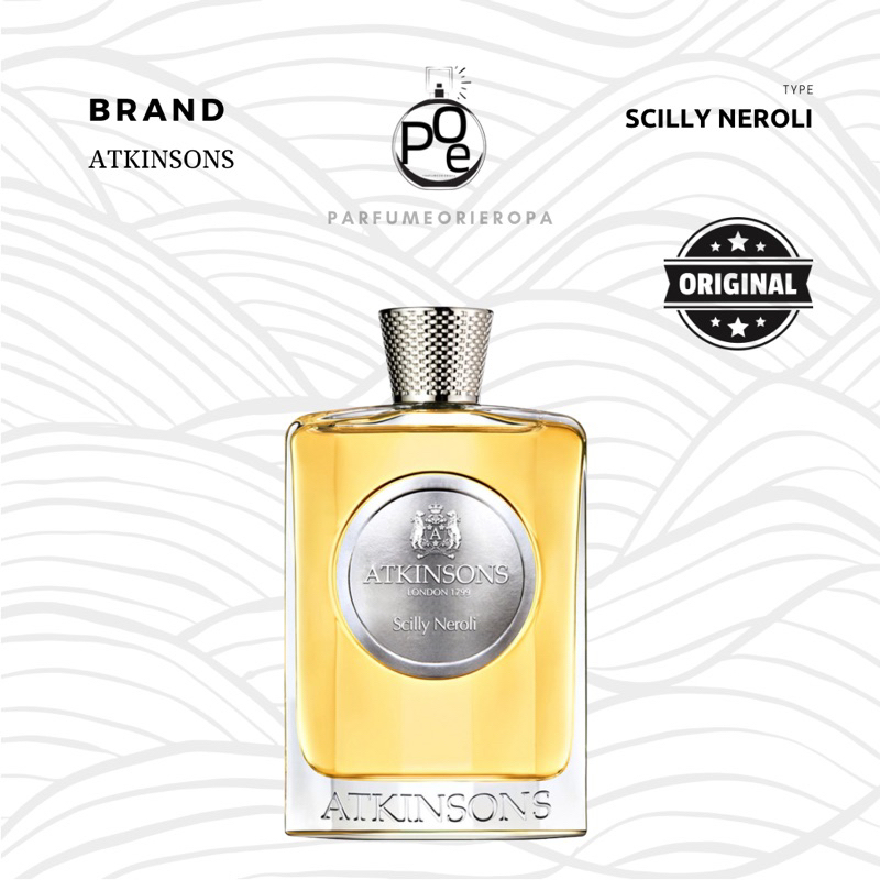 Parfum Pria wanita Unisex Atkinsons Scilly Neroli original non box 100ml FULL SIZE parfume tahan lam