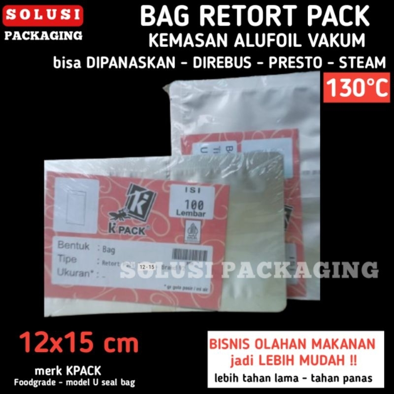 isi 100 BAG RETORTPACK 12x15 KPACK PLASTIK RETORT TAHAN PANAS MICROWAVE REBUS ALUMINIUM FOIL VAKUM V