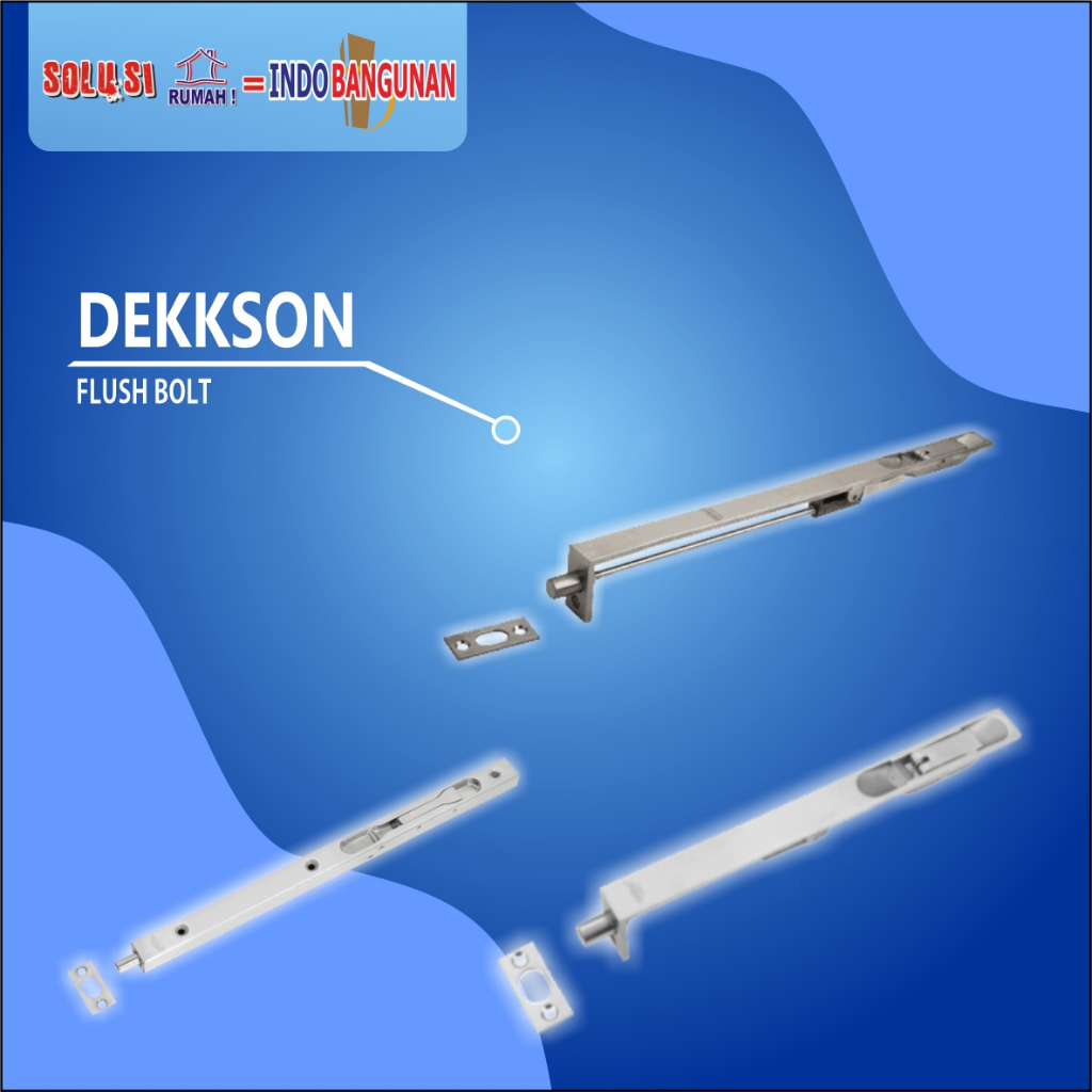 DEKKSON - FLUSH BOLT/ GRENDEL PINTU/ GRENDEL TANAM