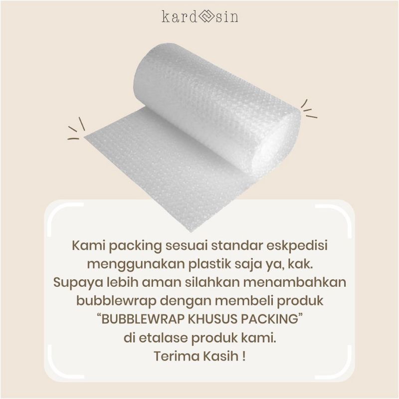 

Tambahan Packing bubblewrap atau dus
