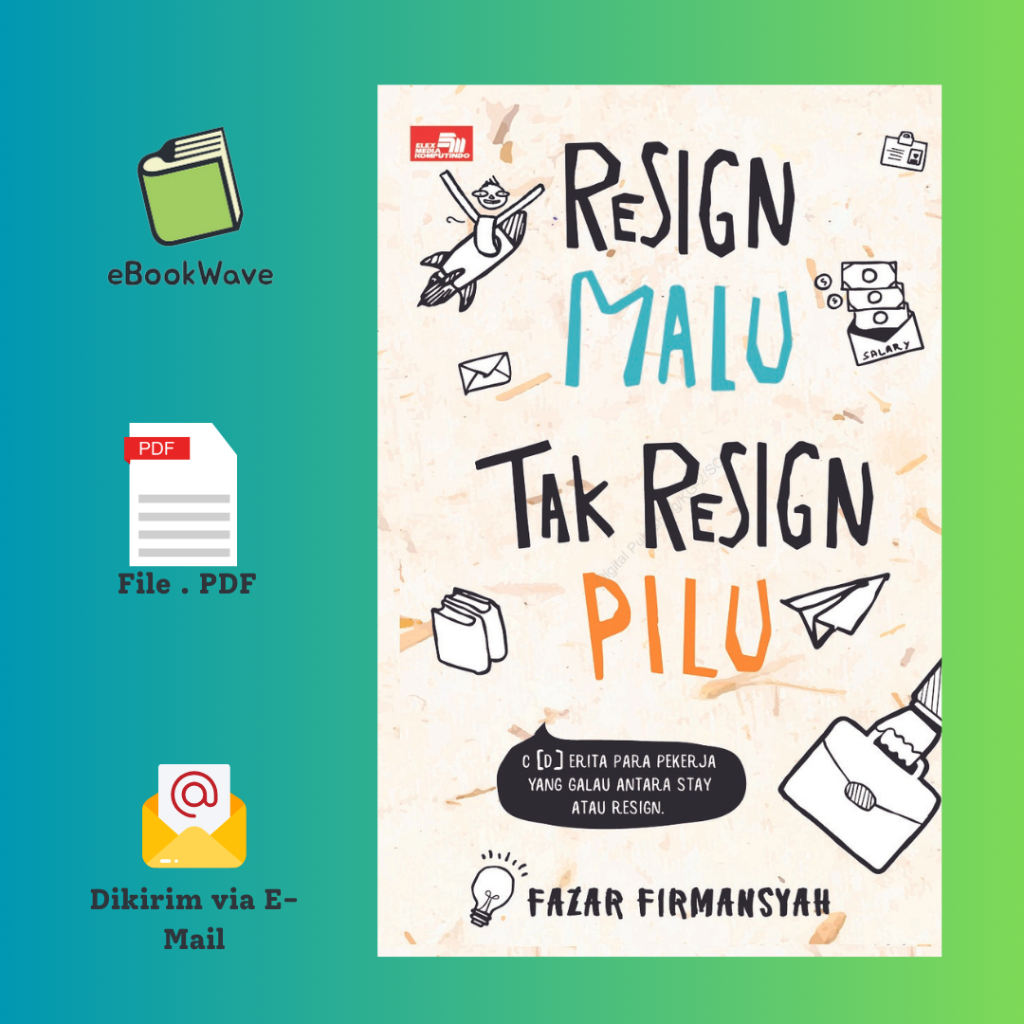 

Resign Malu Tak Resign Pilu By Fazar Firmansyah Book BEST SELLER (Bahasa Indonesia) Pdf