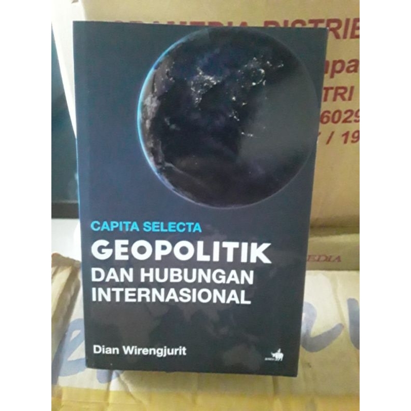 CAPITA SELECTA GEOPOLITIK DAN HUBUNGAN INTERNASIONAL