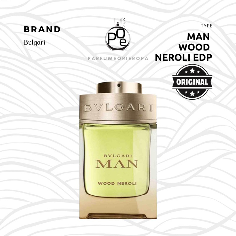 Parfum Pria Bvlgari Man Wood Neroli non box Original full size
