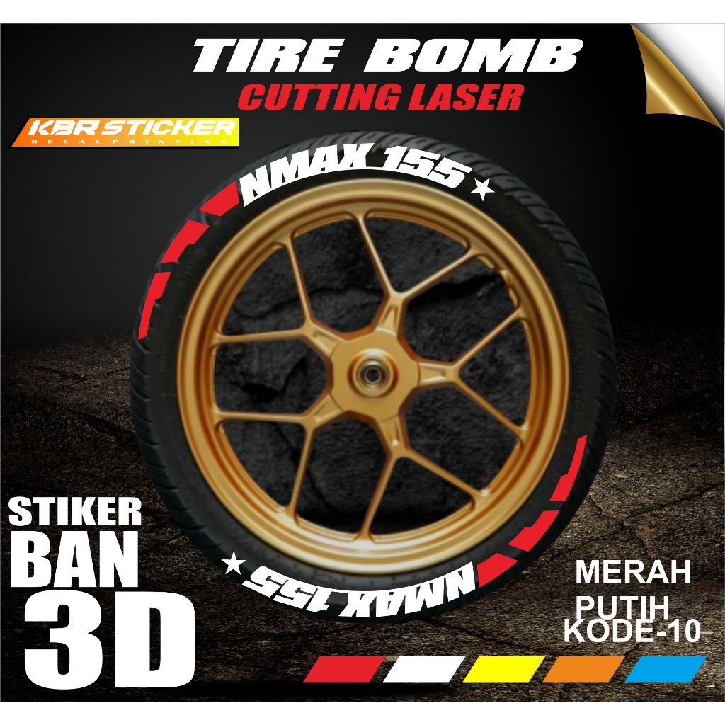 Sticker Ban / Font Ban / Tire Bomb / 3D stiker ban ( NMAX 155 ) DESIGN KBR.CUTTING IP.KODE-10