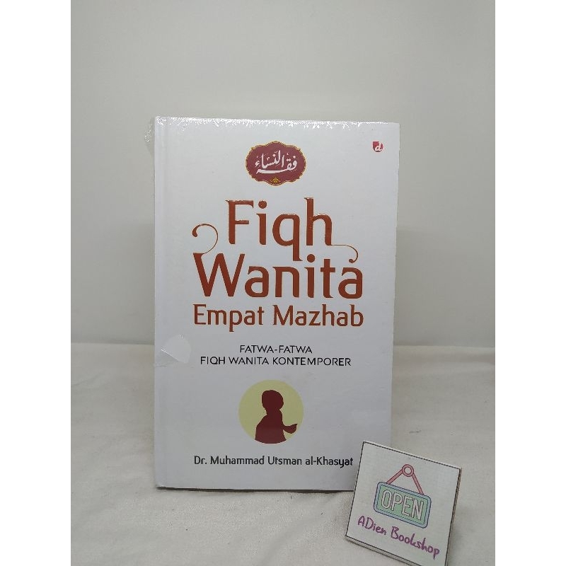 BUKU FIQIH WANITA EMPAT MAZHAB Dr MUHAMMAD UTSMAN AL KHASYAT DIVA