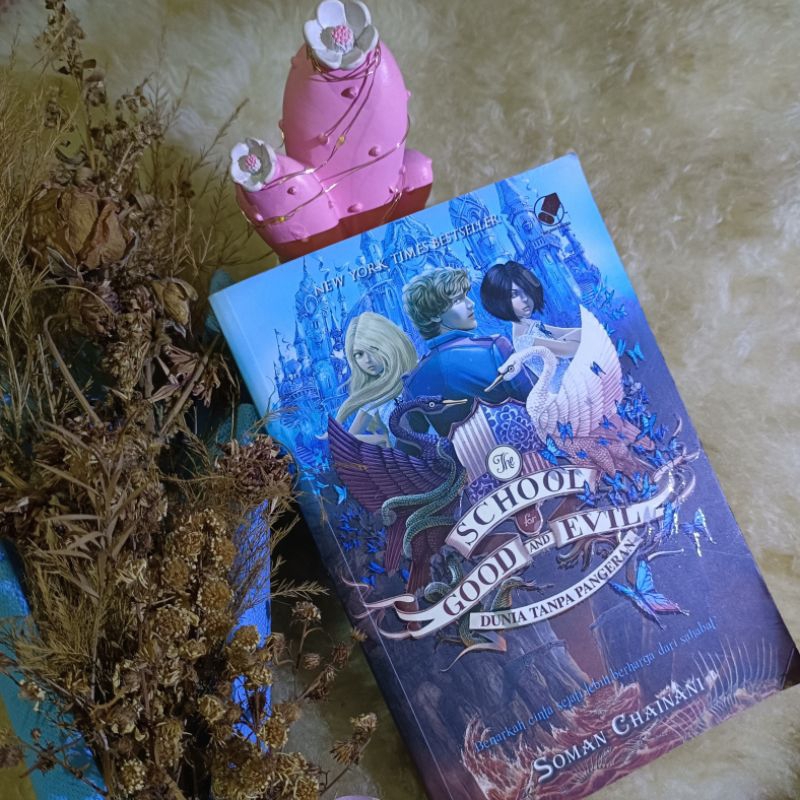 The School for Good and Evil: 2 "Dunia Tanpa Pangeran" (PRELOVED)