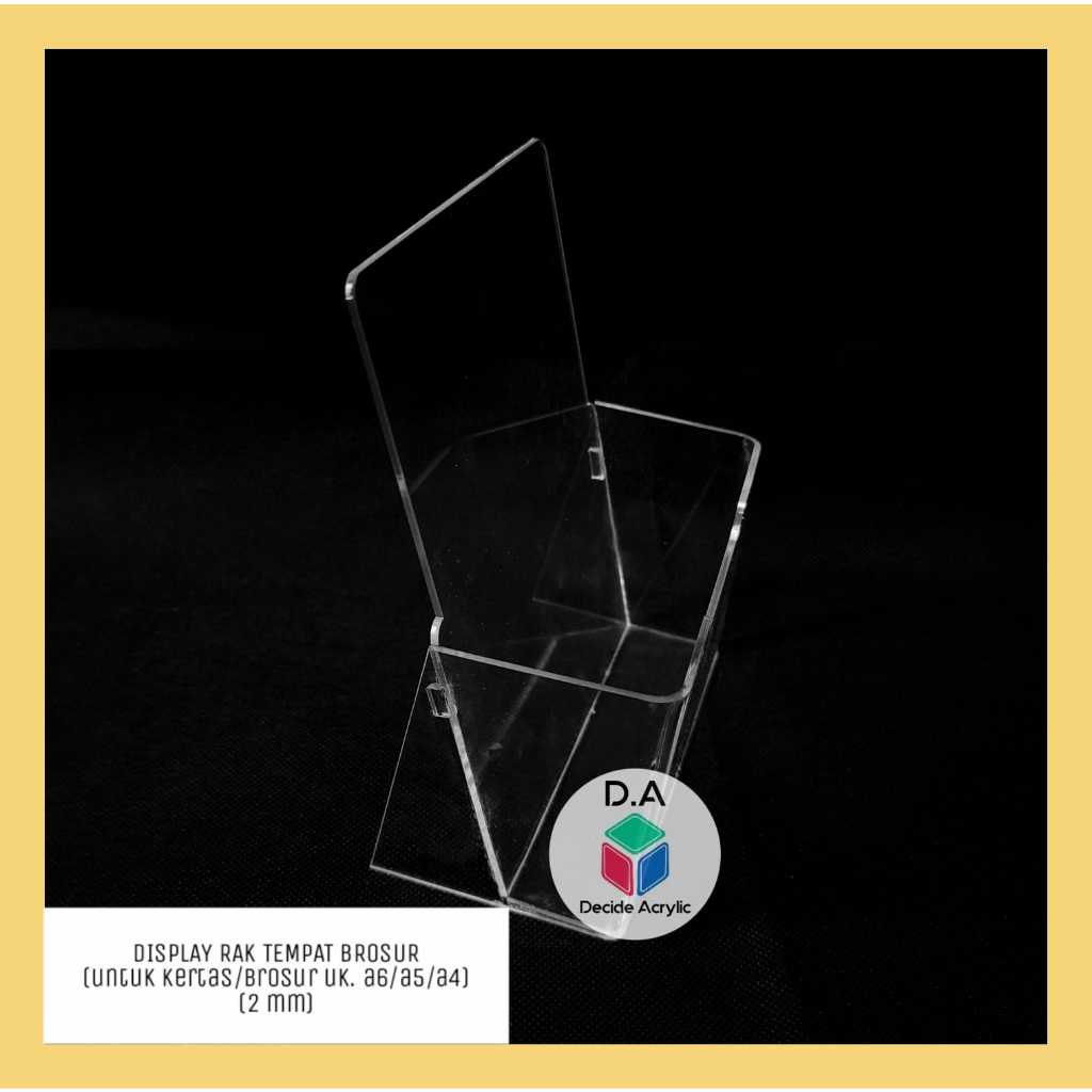 

Decide Acrylic Akrilik Sign Holder Organizer Rak Display Tempat Brosur Kertas A6 A5 A4 Estetik