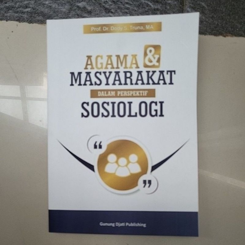 

Agama dan Masyarakat dalam perspektif sosiologi