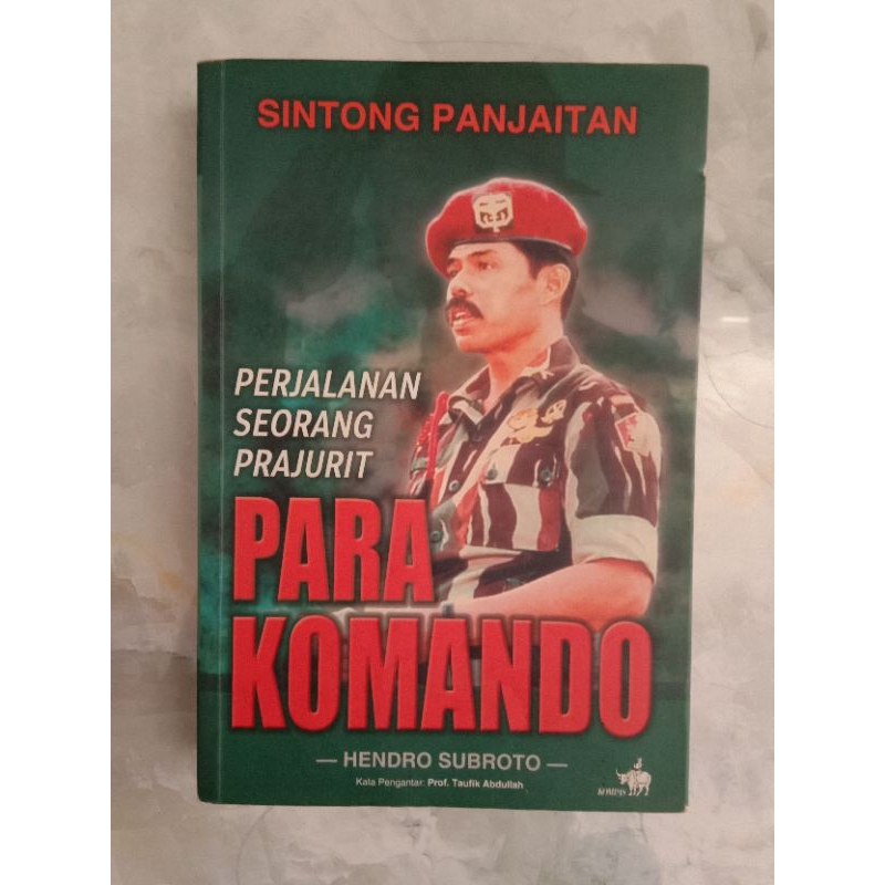 SINTONG PANJAITAN: Perjalanan Seorang Prajurit Para Komando