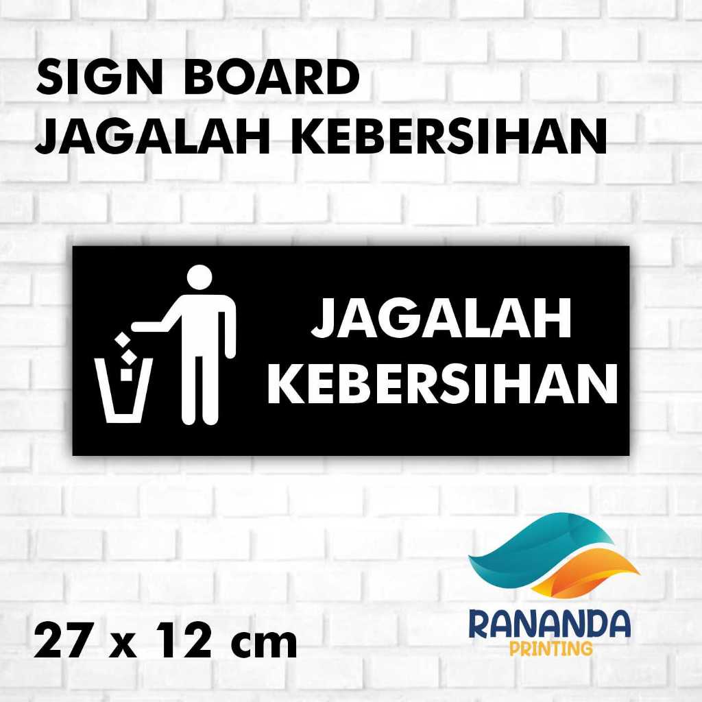 

Akrilik Jagalah kebersihan 27x12 | PAPAN AKRILIK \ EXPRESSSS