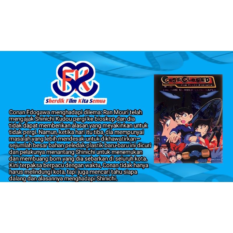 Sherdik Film Kita Semua | Detective Conan: The Time Bombed Skyscraper 1997