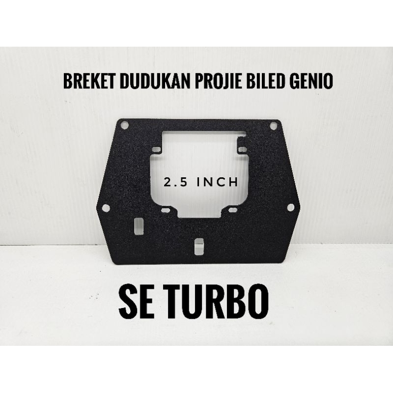Breket Dudukan Projie Biled SE Turbo Genio 2.5 Inch