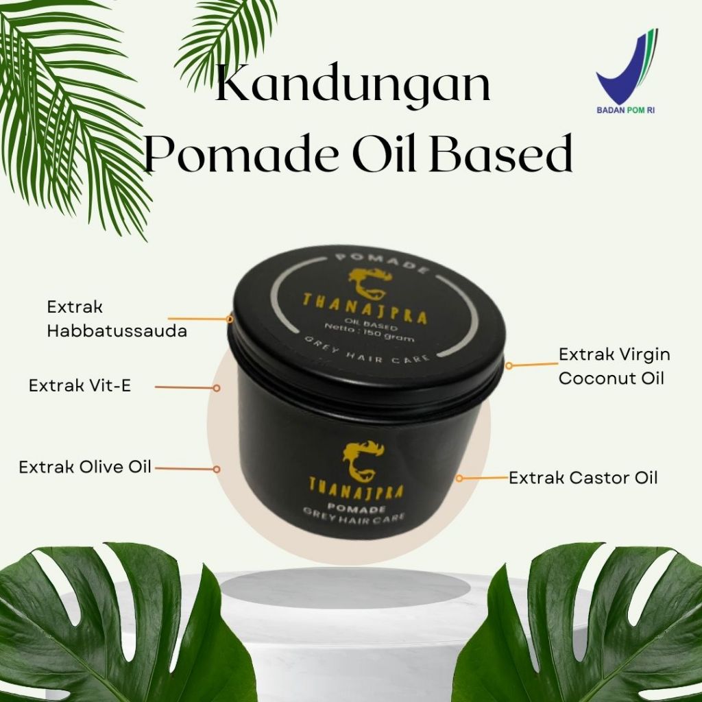 Minyak rambut pria pomade penghitam rambut penyubur rambut treatment uban oil based 150gr