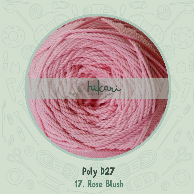 Benang Rajut Poly D27 Premium- Benang Rajut 100% Polyester - No 17. Rose Blush (Pink - Merah Muda)