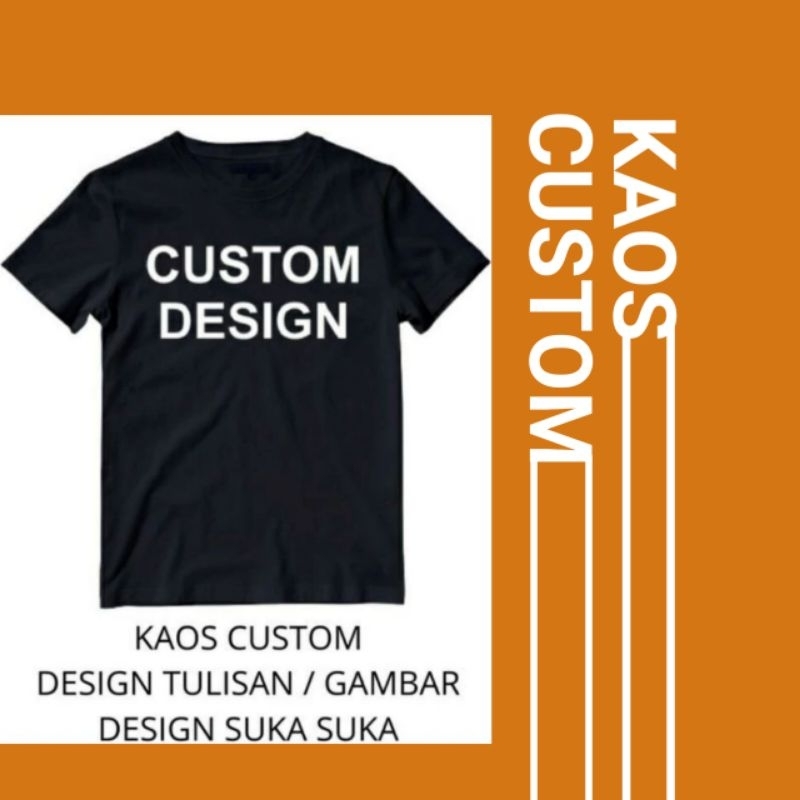 BAJU KAOS CUSTOM GAMBAR TULISAN POTO SENDIRI DESAIN SUKA-SUKA SENDIRI