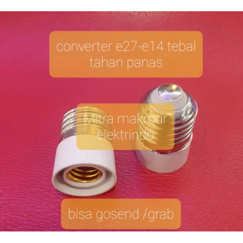 converter e27 e14 / converter e27 ke e14 / sambungan fitting e27 e14
