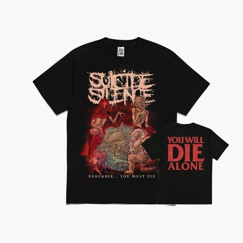 T-Shirt Suicide Silence - Remember You Must Die [Kaos/ Baju Band Musik Oversize]