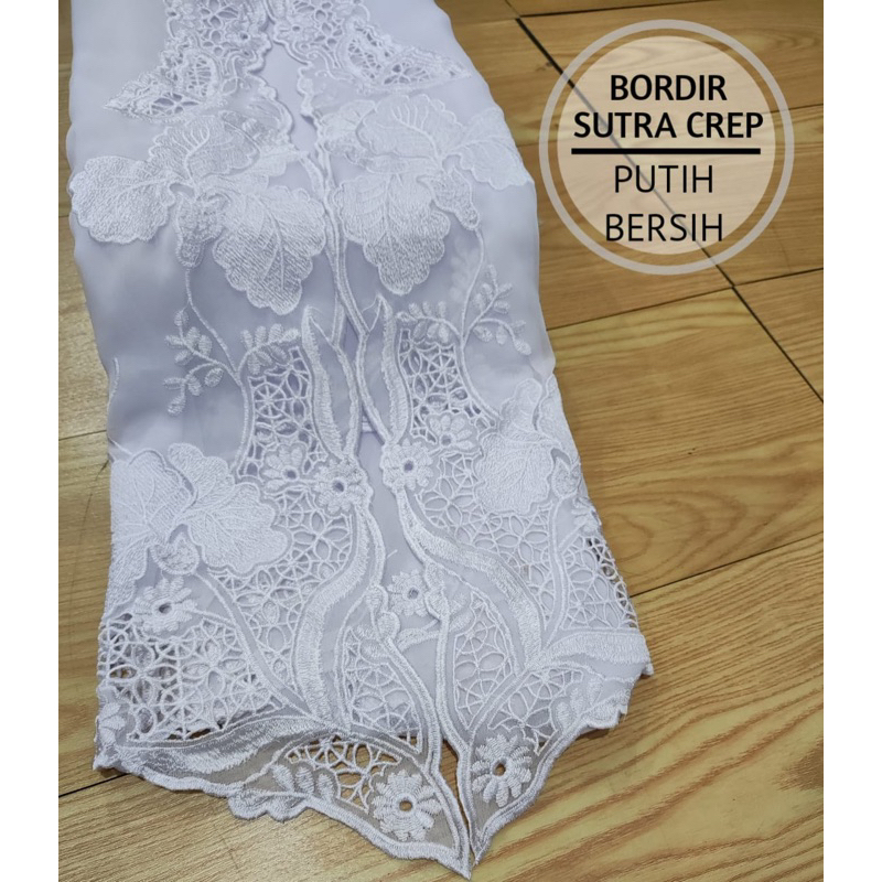 KAIN KEBAYA BORDIR PUTIH//NEW KAIN KEBAYA BORDIR