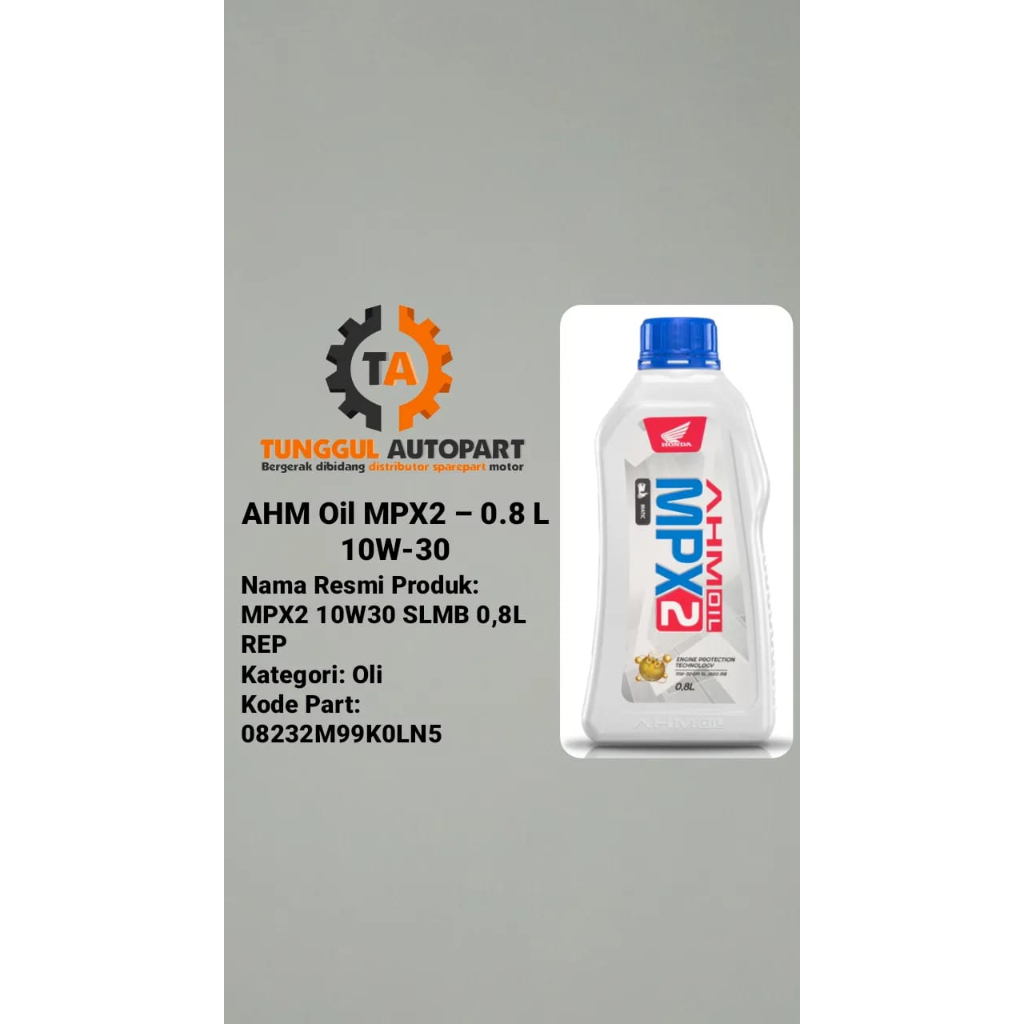 OLI MPX2 / AHM Oil MPX2 – 0.8 L 10W-30 100% AHM ORI