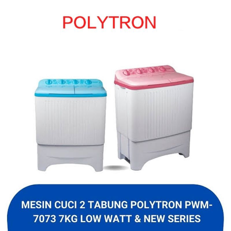 Mesin cuci 2 tabung POLYTRON PWM-7073 (kapasitas 7kg)