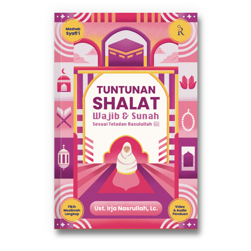 Buku Tuntunan Shalat Wajib Dan Sunnah Sesuai Teladan Rasulullah Saw | Panduan Sholat Wajib Dan Sunah