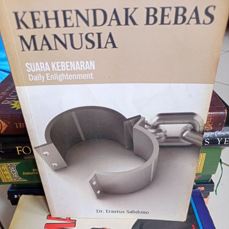 BUKU KEHENDAK BEBAS MANUSIA - DR ERASTUS SABDONO