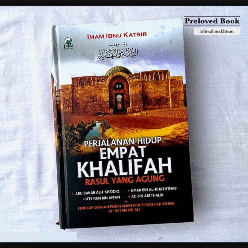 Preloved PERJALANAN HIDUP EMPAT KHALIFAH RASUL YANG AGUNG Imam Ibnu Katsir Darul jaq #buku Islam bek